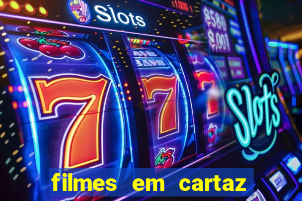 filmes em cartaz barra shopping